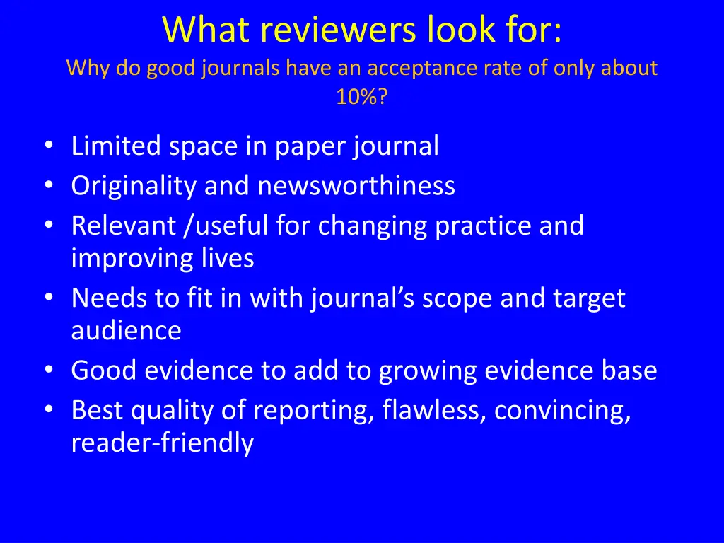 what reviewers look for why do good journals have