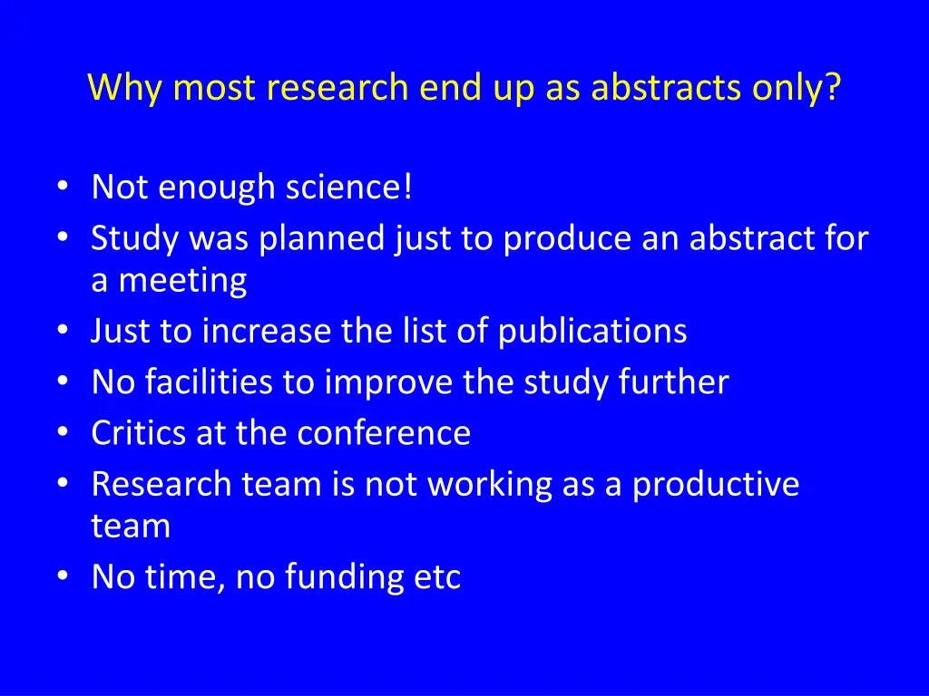 why most research end up as abstracts only