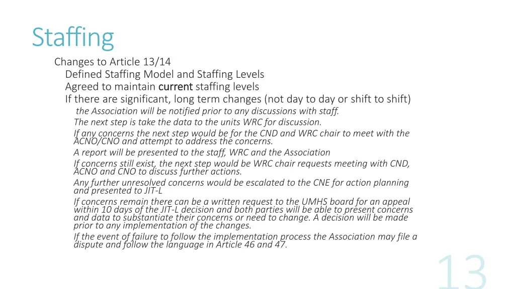 staffing changes to article 13 14 defined