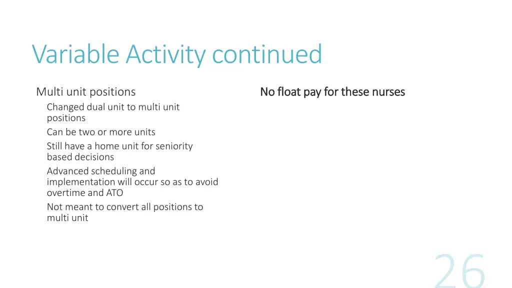 variable activity continued