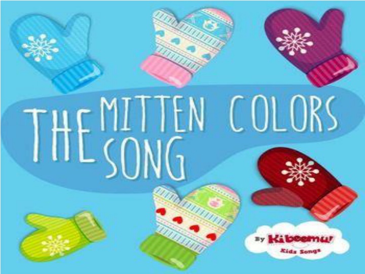 mitten colors song