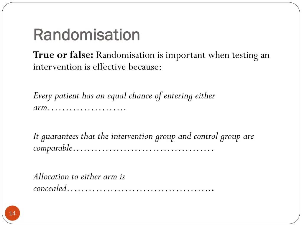 randomisation randomisation true or false