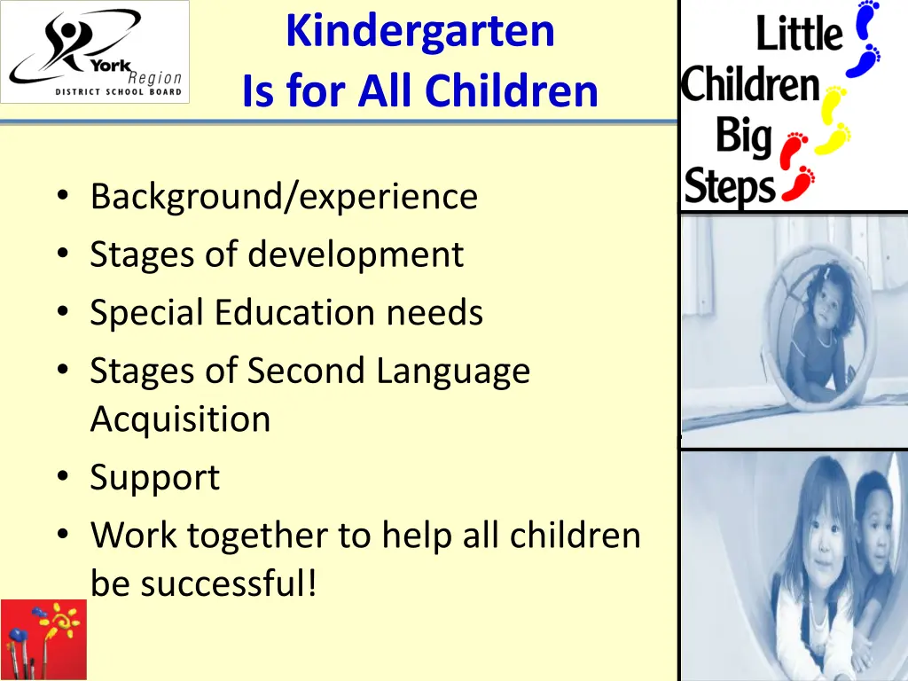 kindergarten is for all children