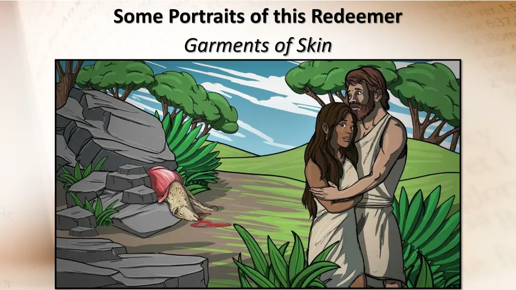 some portraits of this redeemer garments of skin 1