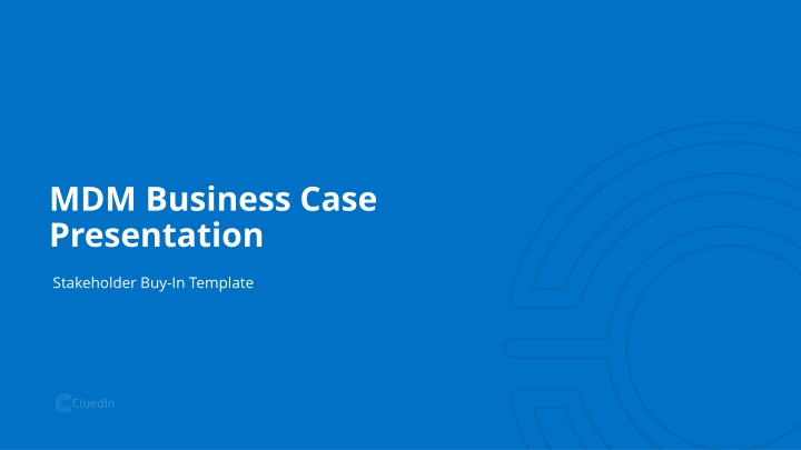 mdm business case presentation