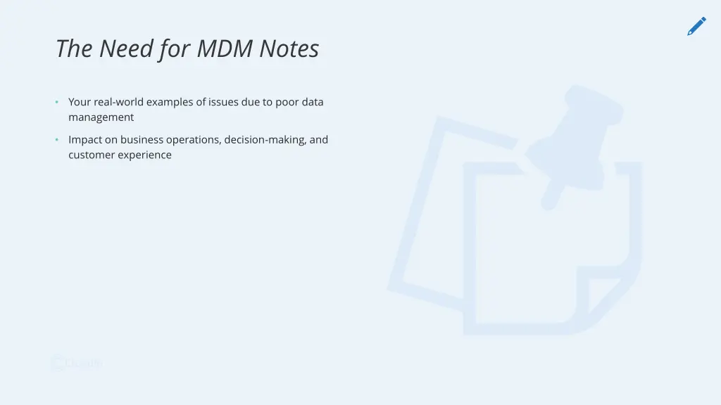 the need for mdm notes