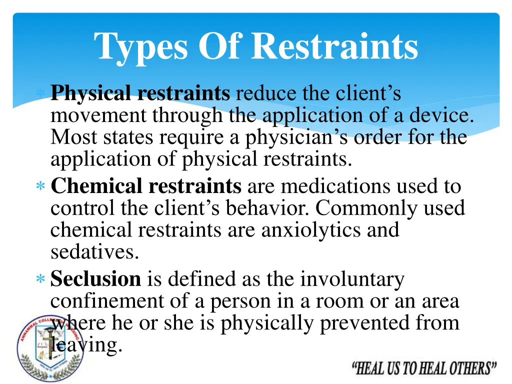 types of restraints