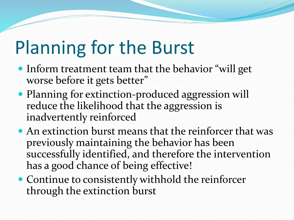 planning for the burst inform treatment team that