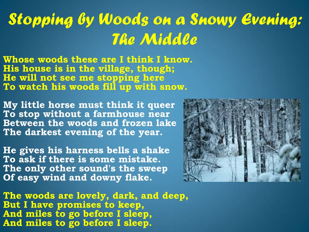 stopping by woods on a snowy evening the middle