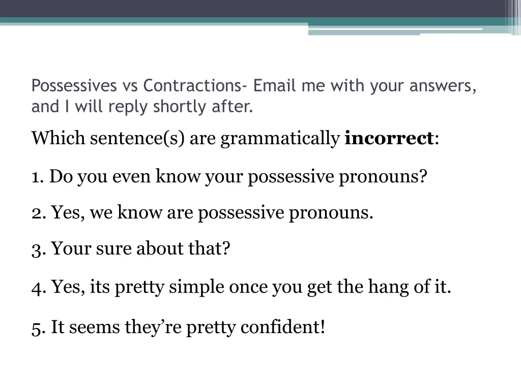 possessives vs contractions email me with your