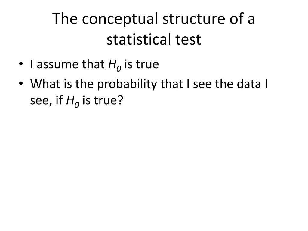 the conceptual structure of a statistical test