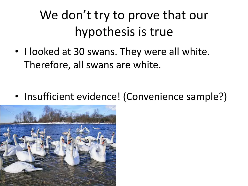 we don t try to prove that our hypothesis is true 2