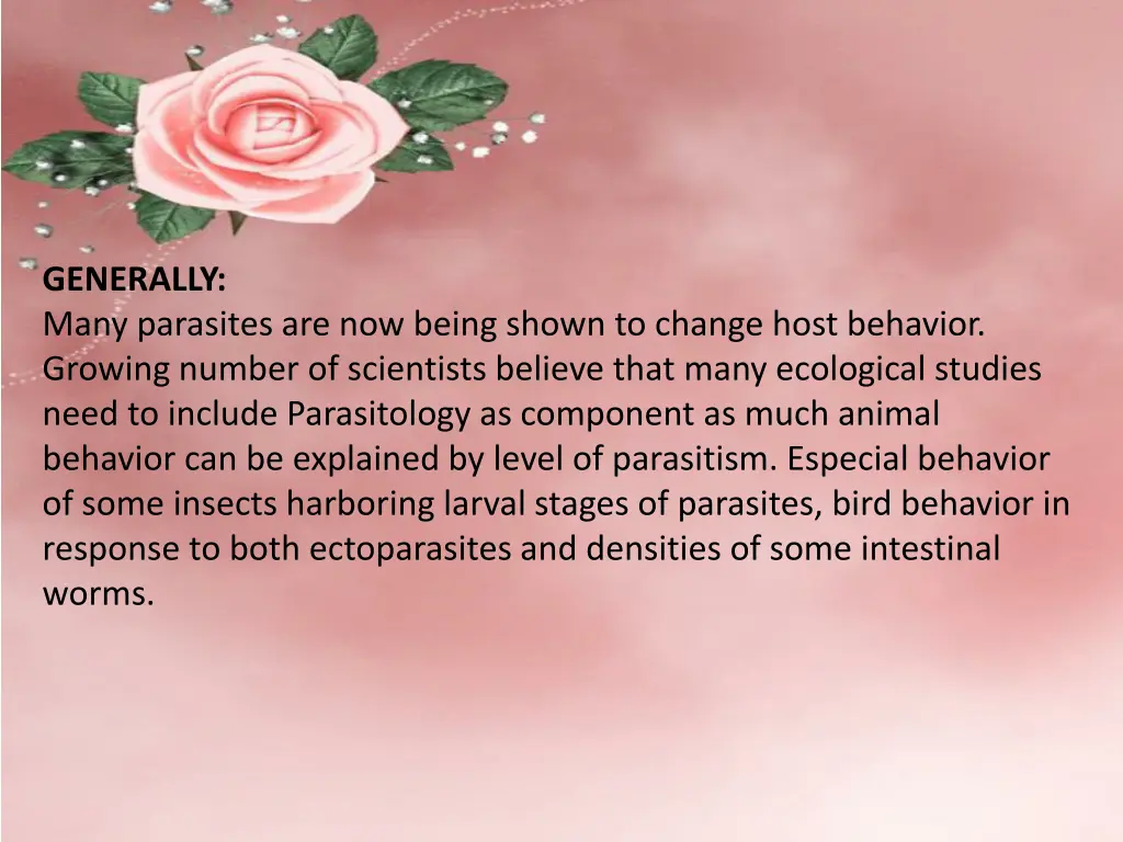 generally many parasites are now being shown