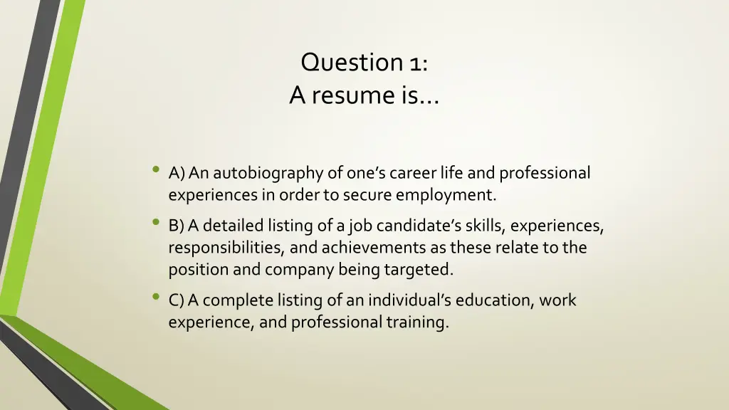 question 1 a resume is