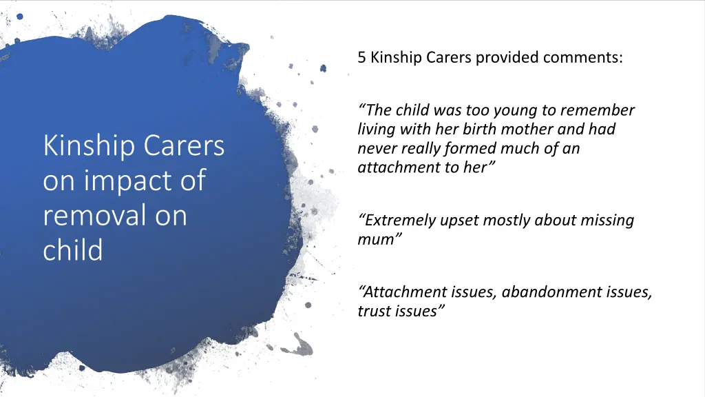 5 kinship carers provided comments