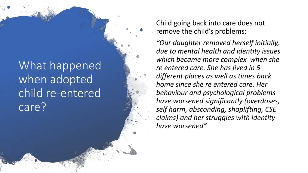 child going back into care does not remove