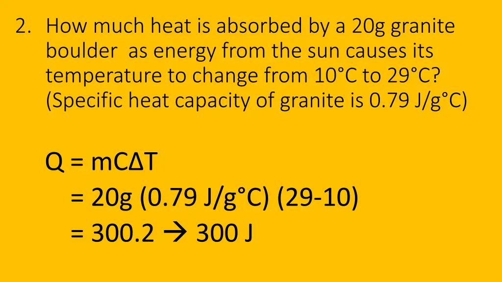 2 how much heat is absorbed by a 20g granite