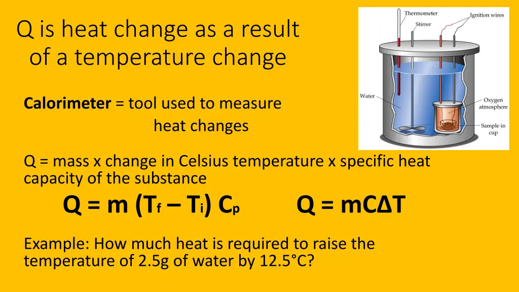 q is heat change as a result of a temperature