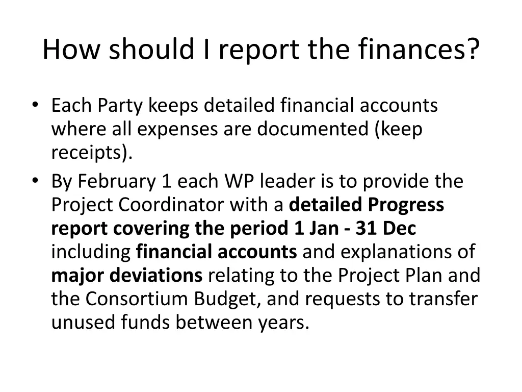 how should i report the finances