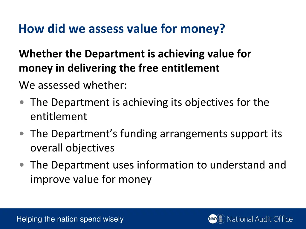 how did we assess value for money