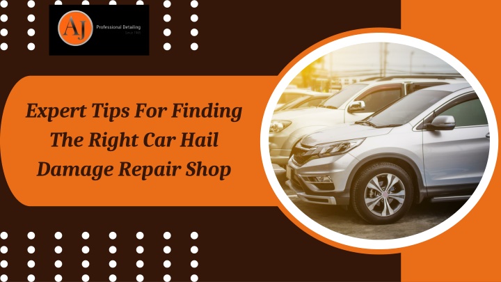 expert tips for finding the right car hail damage