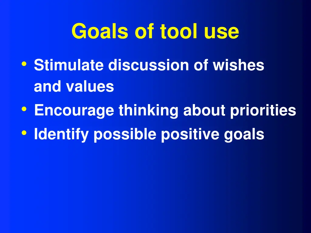 goals of tool use