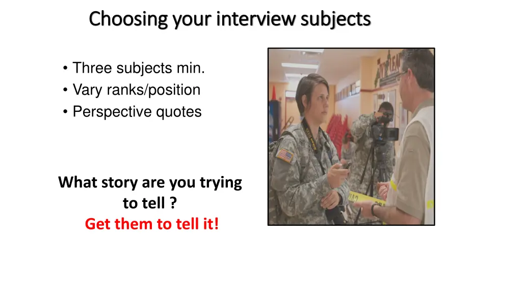 choosing your interview subjects choosing your