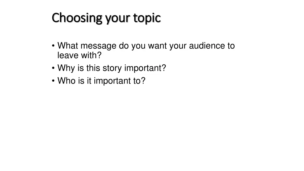 choosing your topic choosing your topic