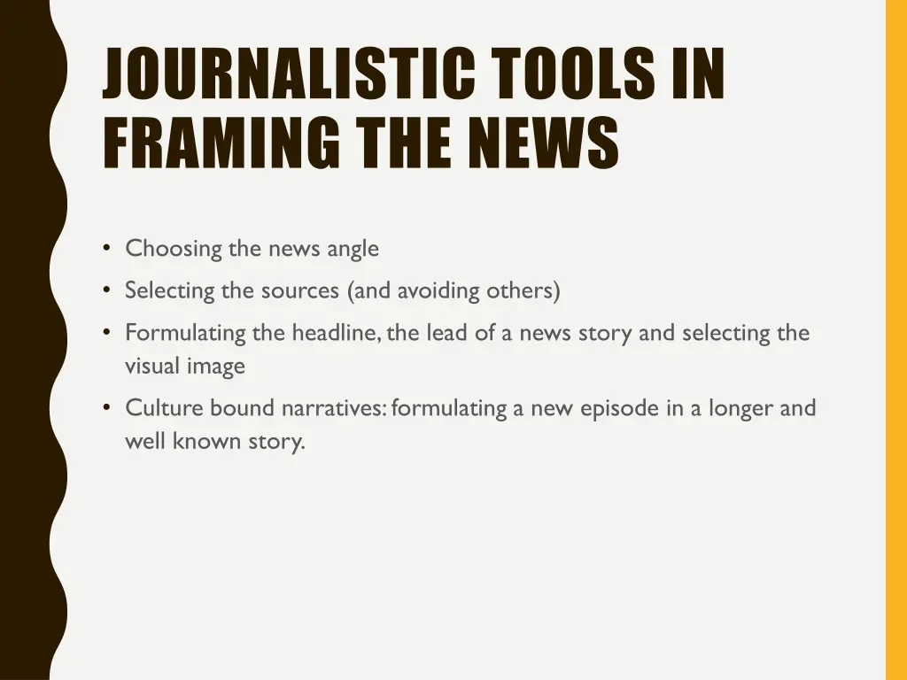 journalistic tools in framing the news