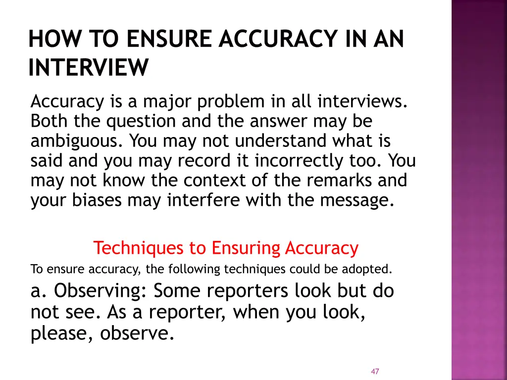 how to ensure accuracy in an interview