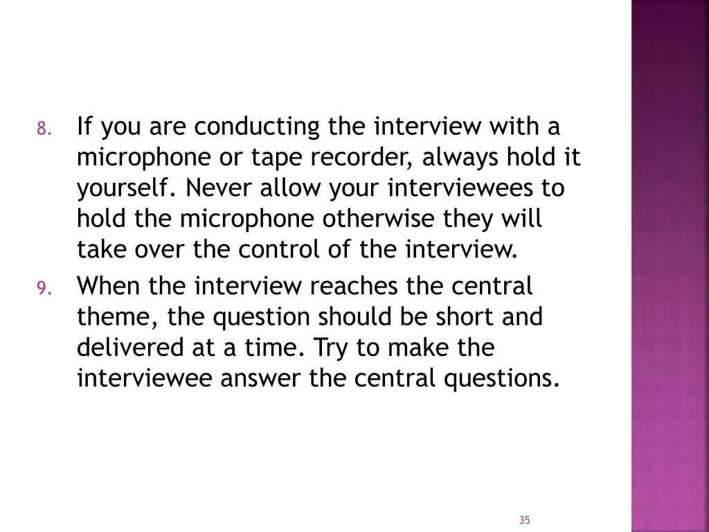 if you are conducting the interview with