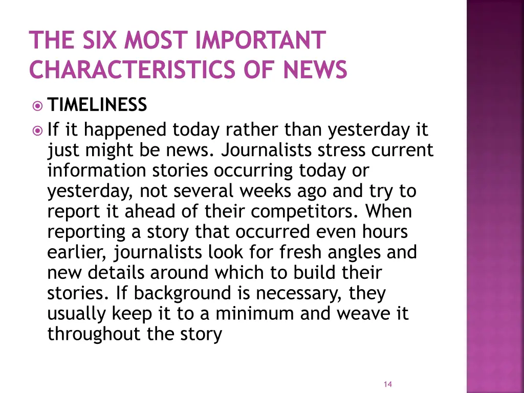 the six most important characteristics of news