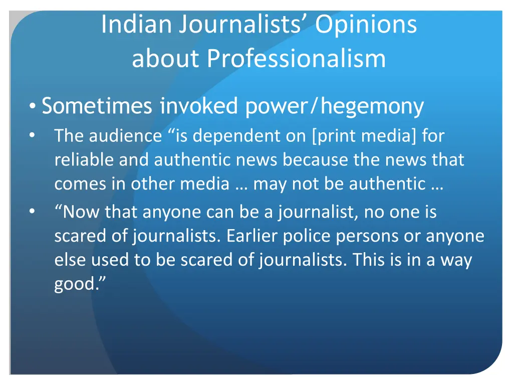 indian journalists opinions about professionalism 4