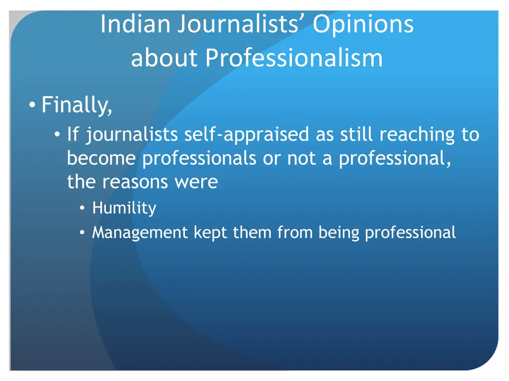 indian journalists opinions about professionalism 6