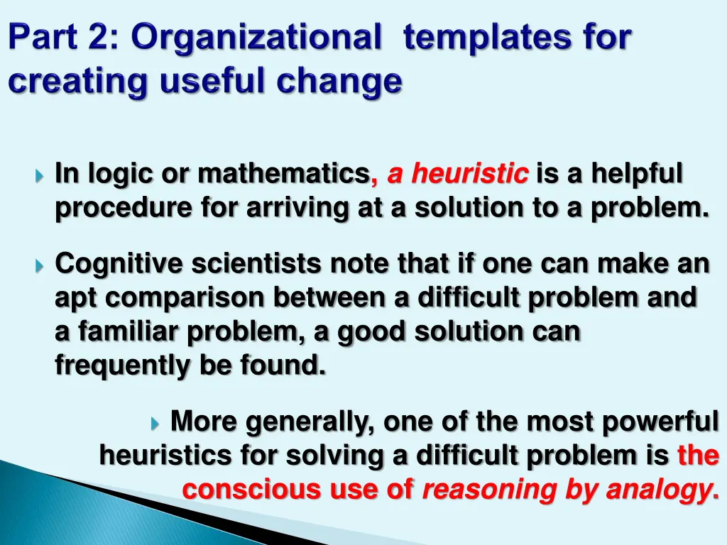 in logic or mathematics a heuristic is a helpful