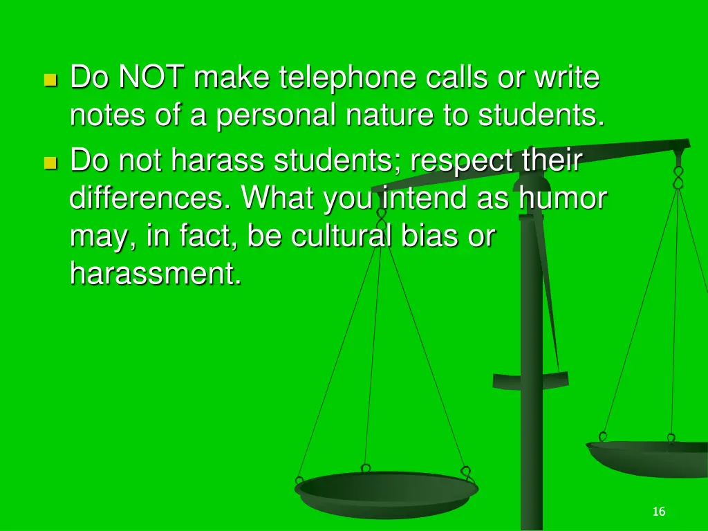 do not make telephone calls or write notes