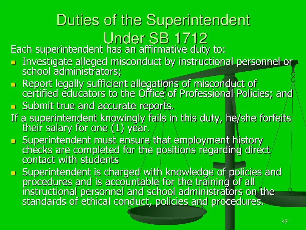 duties of the superintendent under sb 1712 each