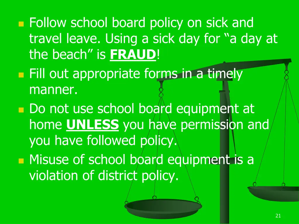 follow school board policy on sick and travel