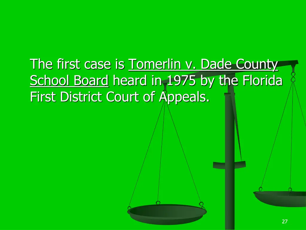 the first case is tomerlin v dade county school