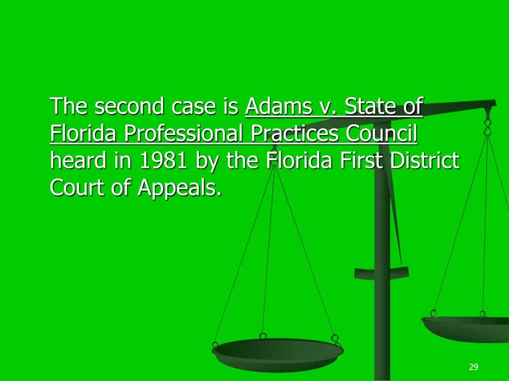 the second case is adams v state of florida