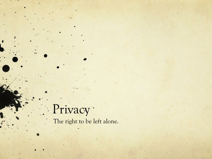 privacy the right to be left alone