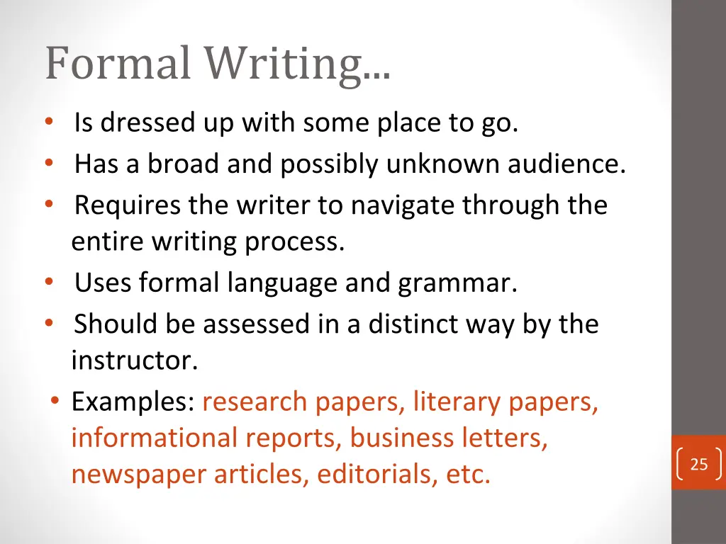 formal writing is dressed up with some place