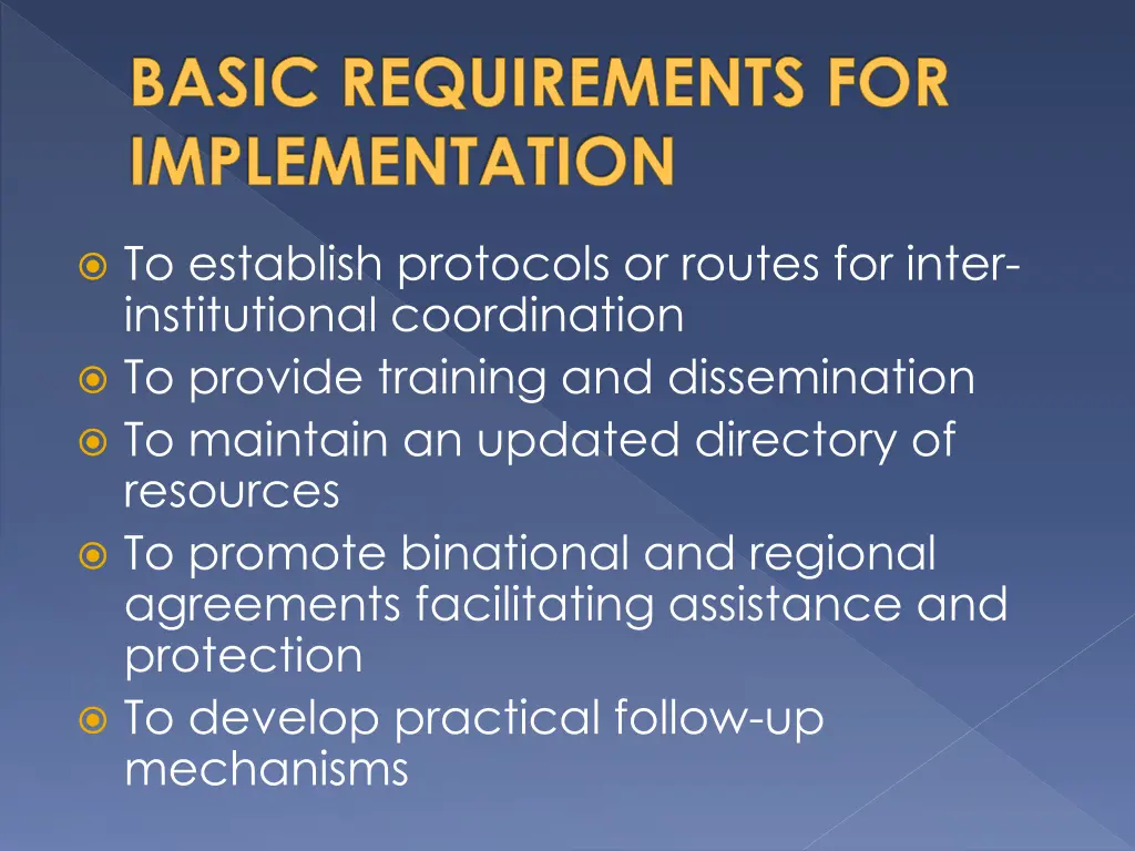 basic requirements for implementation