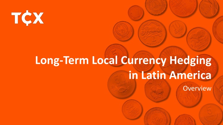 long term local currency hedging