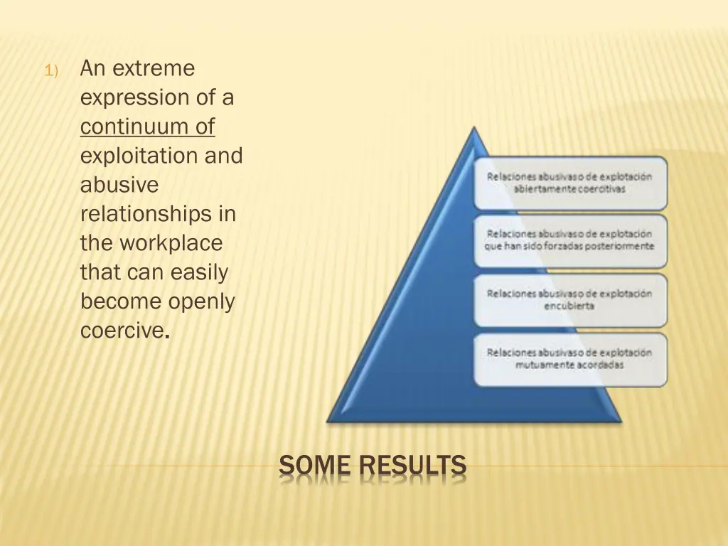 1 an extreme expression of a continuum