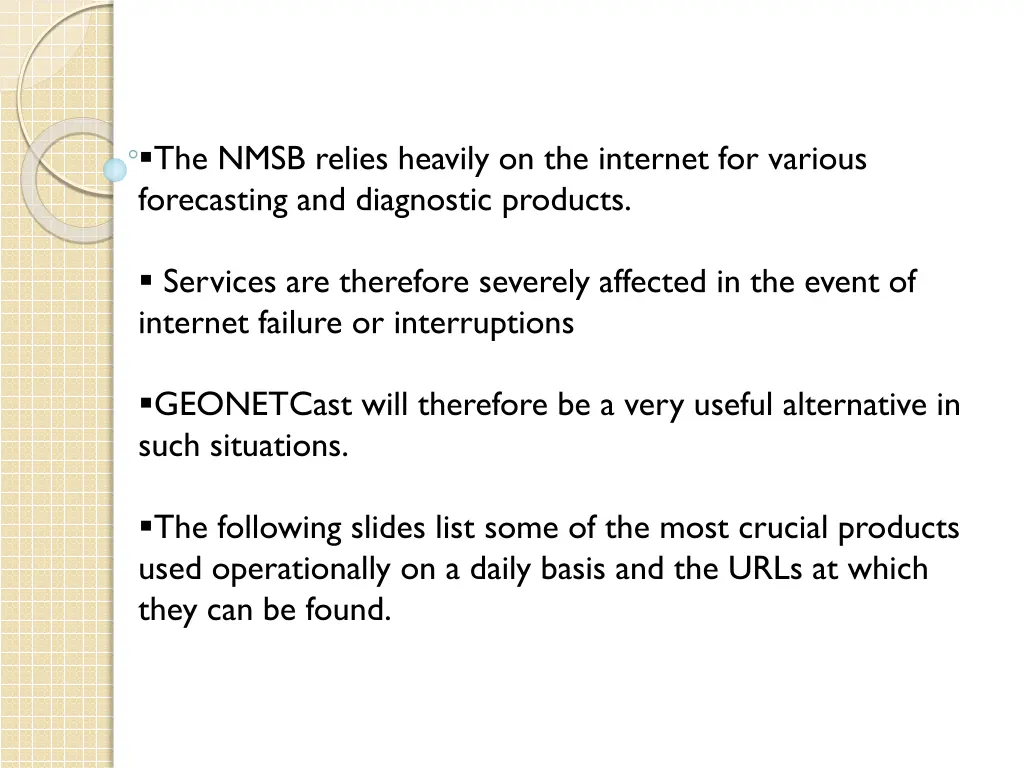 the nmsb relies heavily on the internet