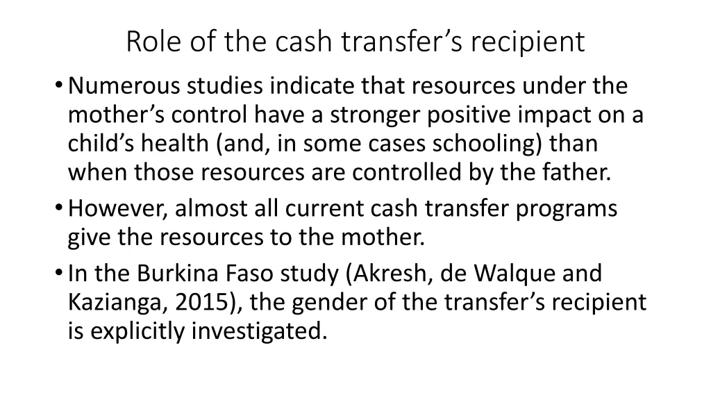 role of the cash transfer s recipient numerous