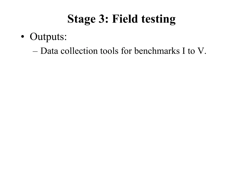 stage 3 field testing