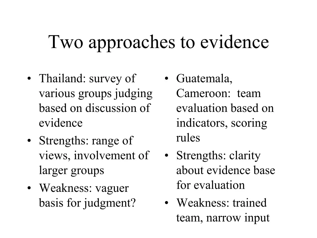 two approaches to evidence