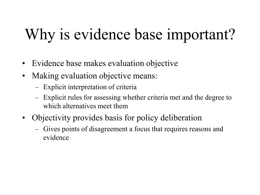 why is evidence base important